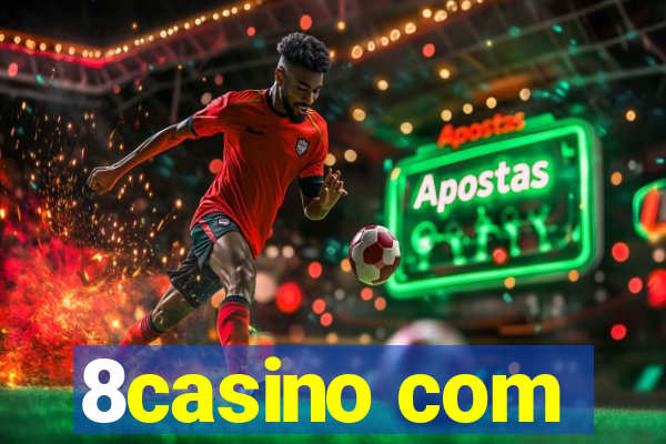 8casino com